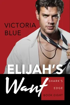 Elijah's Want: 8. zväzok - Elijah's Want: Volume 8