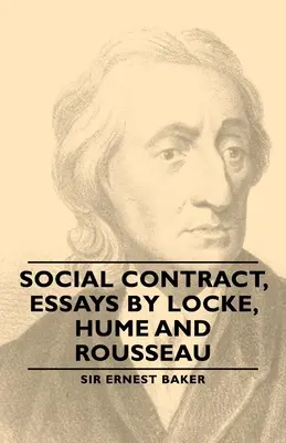 Spoločenská zmluva, Eseje Locka, Huma a Rousseaua - Social Contract, Essays by Locke, Hume and Rousseau