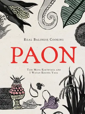 Paon: Pond: Pravá balijská kuchyňa - Paon: Real Balinese Cooking