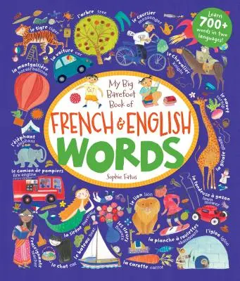 Moja veľká bosonohá kniha francúzskych a anglických slov - My Big Barefoot Book of French and English Words