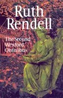 Druhý wexfordský omnibus - Vinná vec prekvapila, Už sa teda neumiera a Vražda sa raz stala - Second Wexford Omnibus - A Guilty Thing Surprised,No More Dying Then and Murder Being Once Done