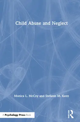Zneužívanie a zanedbávanie detí - Child Abuse and Neglect