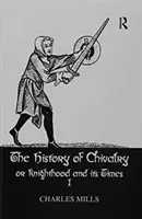 Dejiny rytierstva I. zväzok - History of Chivalry Vol I