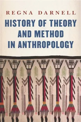 Dejiny teórie a metódy v antropológii - History of Theory and Method in Anthropology