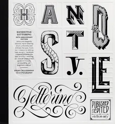 Handstyle Lettering: 20. výročné vydanie: Od kaligrafie k typografii - Handstyle Lettering: 20th Anniversary Edition: From Calligraphy to Typography