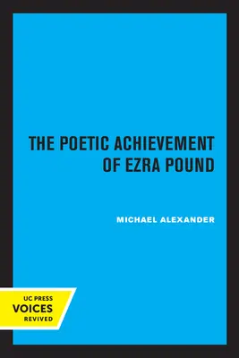 Básnické dielo Ezru Pounda - The Poetic Achievement of Ezra Pound