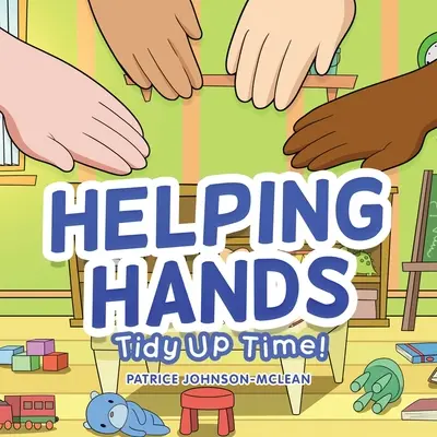 Pomocné ruky - čas na upratovanie - Helping Hands - Tidy up Time