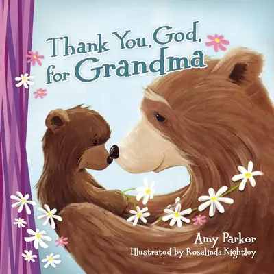 Ďakujem ti, Bože, za babičku (mini vydanie) - Thank You, God, for Grandma (Mini Edition)