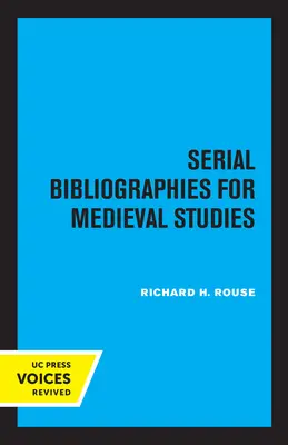 Seriálové bibliografie pre medievalistiku - Serial Bibliographies for Medieval Studies