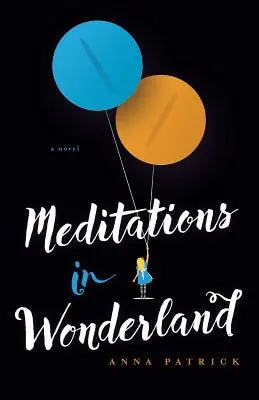 Meditácie v krajine zázrakov - Meditations in Wonderland