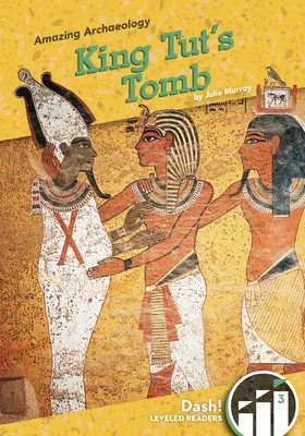 Hrobka kráľa Tuta - King Tut's Tomb