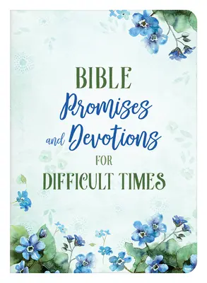 Biblické prísľuby a pobožnosti pre ťažké časy - Bible Promises and Devotions for Difficult Times