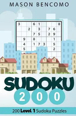 Sudoku 200: Jednoduché hádanky sudoku pre začiatočníkov - Sudoku 200: Easy Beginner Sudoku Puzzles