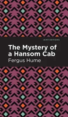 Záhada hansomského taxíka: Príbeh jedného zabudnutého - The Mystery of a Hansom Cab: A Story of One Forgotten