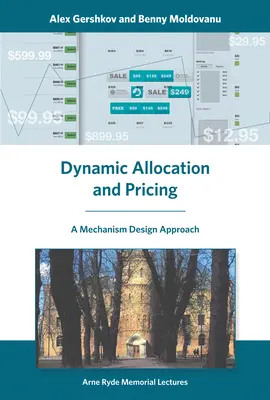 Dynamické prideľovanie a stanovovanie cien - prístup k návrhu mechanizmu (Gerškov Alex (Hebrejská univerzita v Jeruzaleme)) - Dynamic Allocation and Pricing - A Mechanism Design Approach (Gershkov Alex (Hebrew University of Jerusalem))