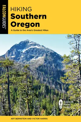 Turistika v južnom Oregone: Sprievodca po najväčších túrach v oblasti - Hiking Southern Oregon: A Guide to the Area's Greatest Hikes