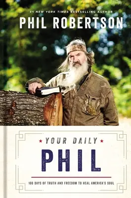 Váš denný Phil: 100 dní pravdy a slobody na uzdravenie americkej duše - Your Daily Phil: 100 Days of Truth and Freedom to Heal America's Soul