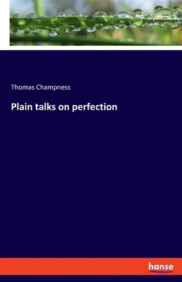 Jednoduché rozhovory o dokonalosti - Plain talks on perfection