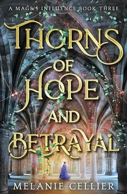 Tŕne nádeje a zrady - Thorns of Hope and Betrayal