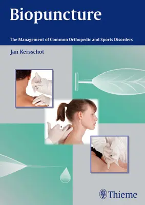 Biopunktúra: Publikácia: Liečba bežných ortopedických a športových porúch - Biopuncture: The Management of Common Orthopedic and Sports Disorders