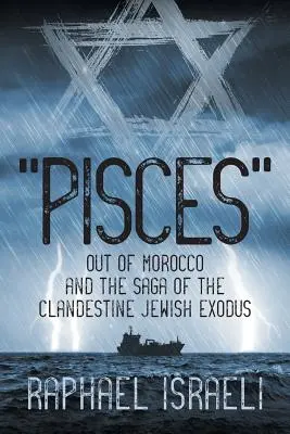 Ryby z Maroka a sága o tajnom židovskom exode - Pisces Out of Morocco and the Saga of the Clandestine Jewish Exodus