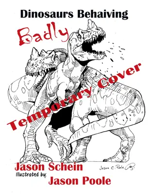 Dinosaury sa správajú zle - Dinosaurs Behaving Badly