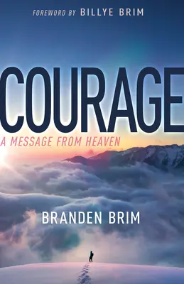 Odvaha: Posolstvo z neba - Courage: A Message from Heaven
