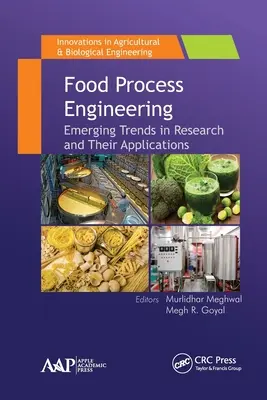 Inžinierstvo potravinárskych procesov: Nové trendy vo výskume a ich aplikácie - Food Process Engineering: Emerging Trends in Research and Their Applications