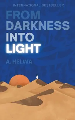 Z temnoty do svetla - From Darkness Into Light