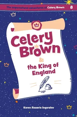 Celery Brownová a anglický kráľ - Celery Brown and the King of England