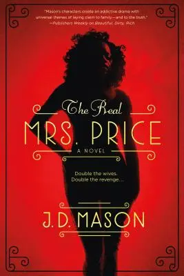 Skutočná pani Priceová: Priceová: Vzrušujúci román zo súčasnosti plný napätia - The Real Mrs. Price: A Thrilling Novel of Contemporary Suspense