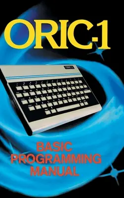 Základná programová príručka ORIC-1 - ORIC-1 Basic Programming Manual