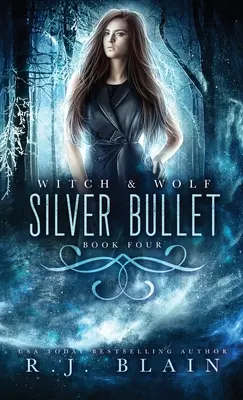 Strieborná guľa: A Witch & Wolf Novel - Silver Bullet: A Witch & Wolf Novel