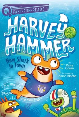 Nový žralok v meste: Harvey Hammer 1 - New Shark in Town: Harvey Hammer 1