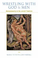 Zápas s Bohom a mužmi - Homosexualita a židovská tradícia - Wrestling with God and Men - Homosexuality and the Jewish Tradition