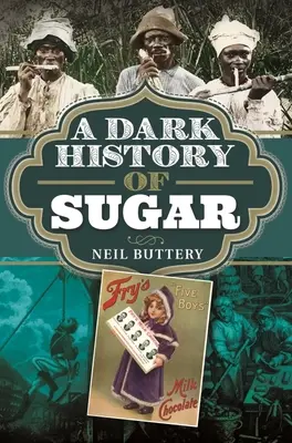 Temné dejiny cukru - A Dark History of Sugar