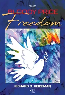 Krvavá cena slobody - The Bloody Price of Freedom
