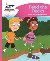 Čítacia planéta - Nakŕmte kačky - Ružová B: Comet Street Kids - Reading Planet - Feed the Ducks - Pink B: Comet Street Kids