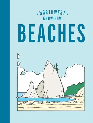 Severozápadné know-how: Pláže - Northwest Know-How: Beaches