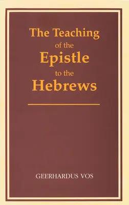 Učenie Listu Hebrejom - The Teaching of the Epistle to the Hebrews