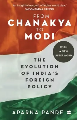 Od Čanakju po Módího: Vývoj indickej zahraničnej politiky - From Chanakya to Modi: Evolution of India's Foreign Policy
