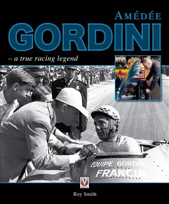 Amedee Gordini: skutočná pretekárska legenda - Amedee Gordini: A True Racing Legend