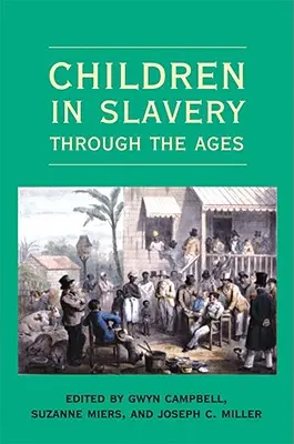 Deti v otroctve v priebehu vekov - Children in Slavery through the Ages