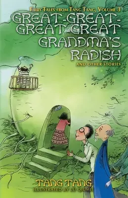 Pra-pra-pra-prababičkina reďkovka a iné príbehy - Great-Great-Great-Great Grandma's Radish and Other Stories