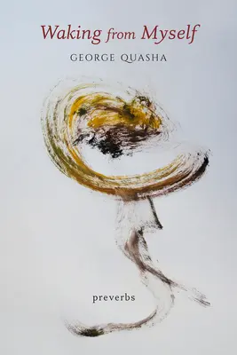 Prebúdzanie sa zo seba samého: . - Waking from Myself: Preverbs
