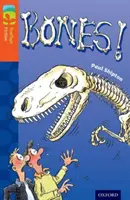 Oxford Reading TreeTops Fiction: Level 13 More Pack A: Bones! - Oxford Reading Tree TreeTops Fiction: Level 13 More Pack A: Bones!
