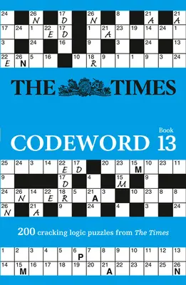 Knihy hádaniek The Times - The Times Codeword 13: 200 lúštiacich logických hádaniek - The Times Puzzle Books - The Times Codeword 13: 200 Cracking Logic Puzzles
