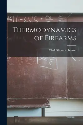 Termodynamika strelných zbraní - Thermodynamics of Firearms