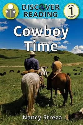 Čas pre kovbojov: Čítanka 1. úrovne - Cowboy Time: Level 1 Reader