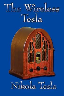 Bezdrôtový Tesla - The Wireless Tesla